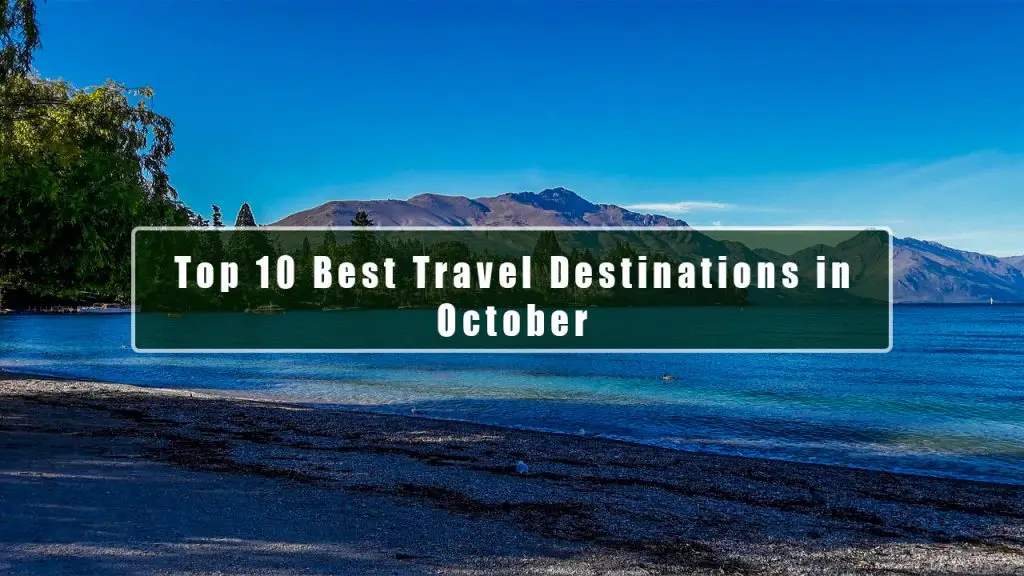 10 best travel destinations in October